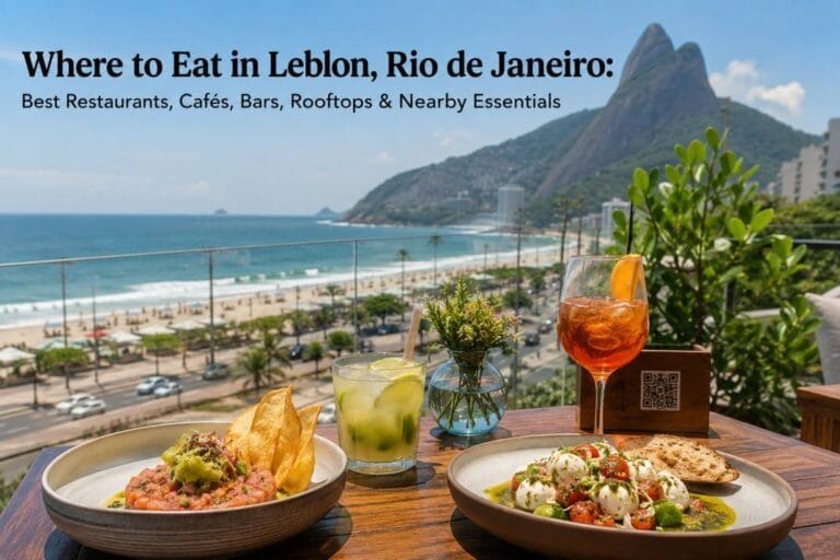 Where to Eat in Leblon, Rio de Janeiro: Best Restaurants, Cafés, Bars, Rooftops & Nearby Essentials